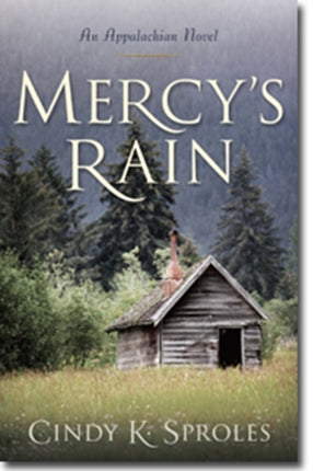 Mercy`s Rain – An Appalachian Novel