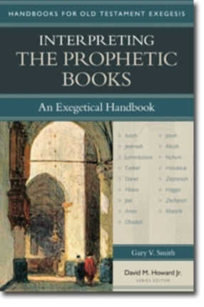 Interpreting the Prophetic Books  An Exegetical