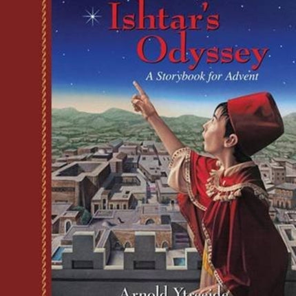 Ishtar`s Odyssey – A Family Story for Advent