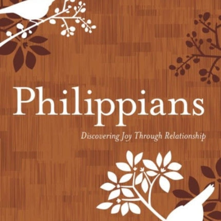 Philippians  Discovering Joy Through Relationship