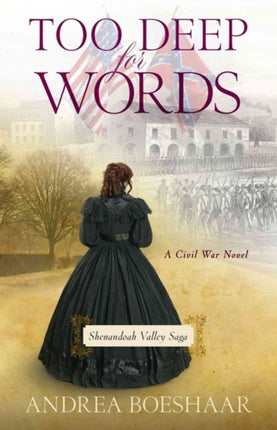 Too Deep for Words  A Civil War Novel
