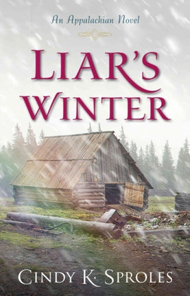 Liars Winter  An Appalachian Novel