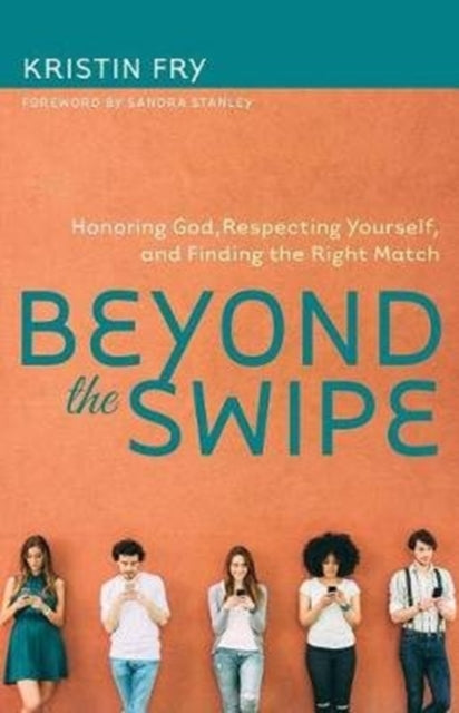 Beyond the Swipe  Honoring God Respecting