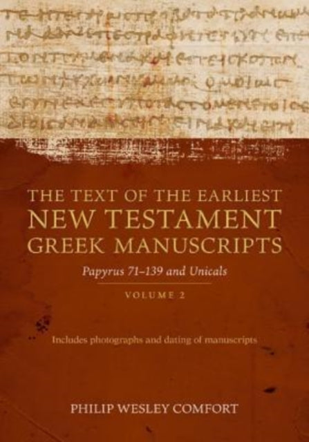 Text of the Earliest NT Manuscripts Volume 2