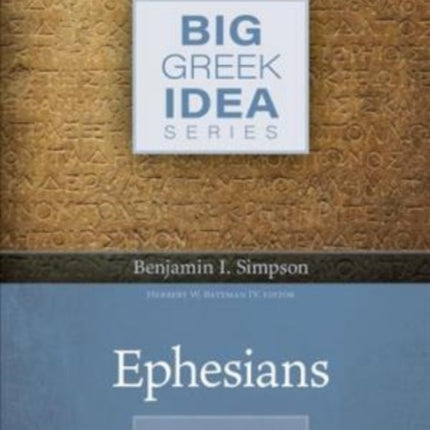 Ephesians  An Exegetical Guide for Preaching and