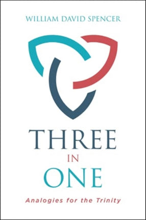 Three in One  Analogies of the Trinity