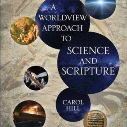 A Worldview Approach to Science and Scripture