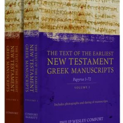 The Text of the Earliest New Testament Greek Manuscripts, 2 Volume Set