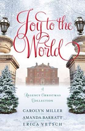 Joy to the World  A Regency Christmas Collection