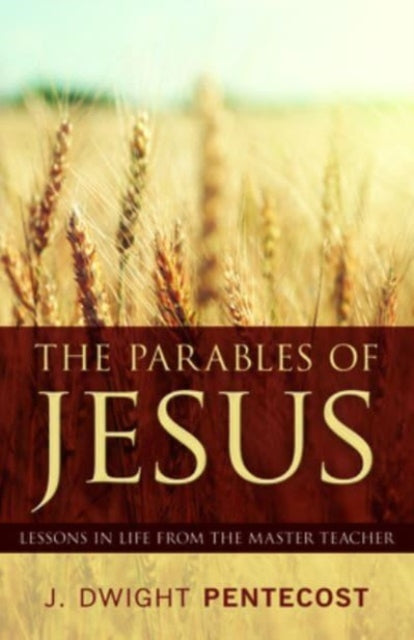 The Parables of Jesus Lessons in Life from the