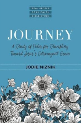 Journey  A Study of Peter for Stumbling Toward