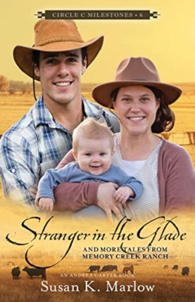 Stranger in the Glade  And More Tales from Memory