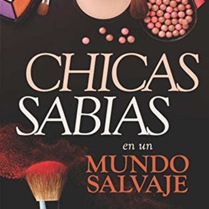 Chicas Sabias En Un Mundo Salvaje