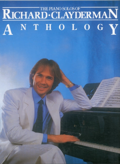 The Piano Solos of Richard Clayderman: Anthology