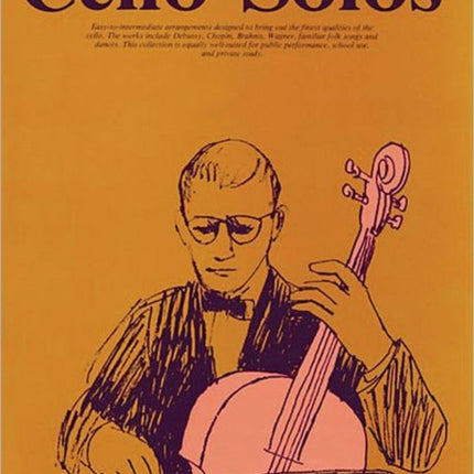 Cello Solos: Everybody'S Favorite Series, Volume 40