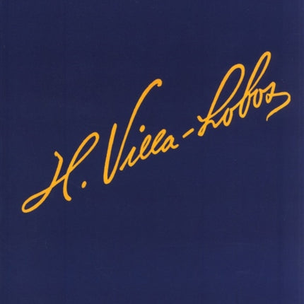 The Piano Music of Heitor Villa-Lobos: Music for Millions Series