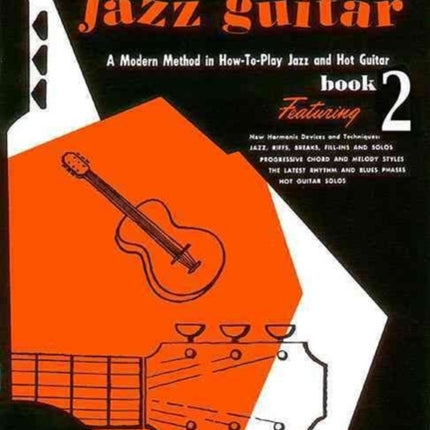 Mickey Baker's Complete Course in Jazz Guitar: Book 2