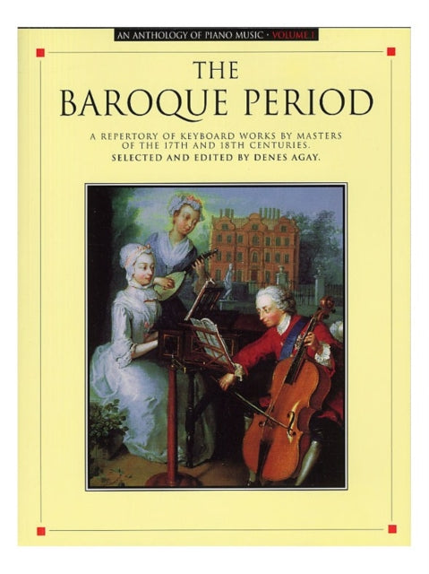 Anthology Of Piano Music Volume 1: Baroque Period