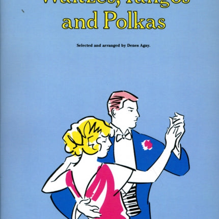 The Joy of Waltzes, Tangos and Polkas