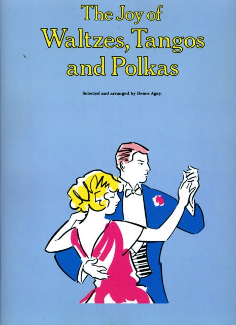 The Joy of Waltzes, Tangos and Polkas