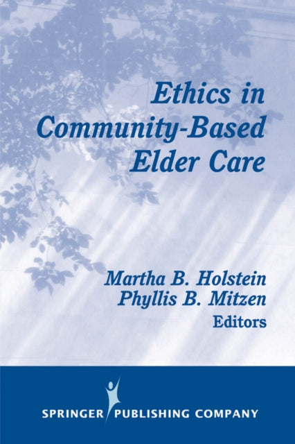 Ethics in CommunityBased Elder Care