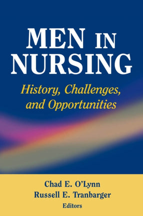 Men in Nursing History Challenges and