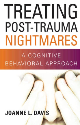 Treating PostTrauma Nightmares A Cognitive