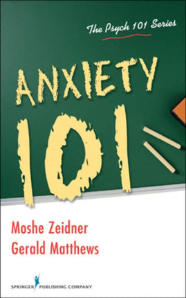 Anxiety 101 The Psych 101 Series
