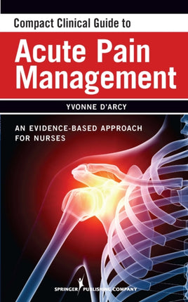 Compact Guide to Acute Pain Management An