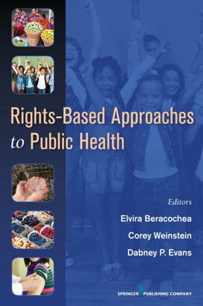 Rightsbased Approaches to Public Health