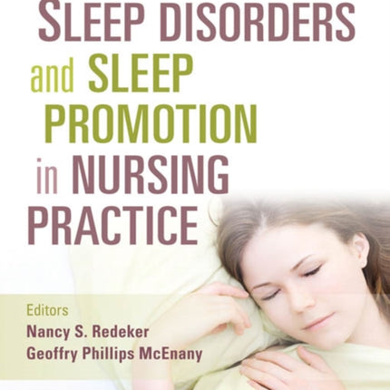 Sleep Disorders and Sleep Promotion in Nursing