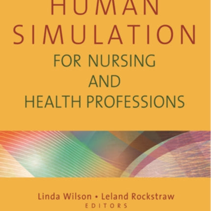 Human Simulation for Nursing and Health