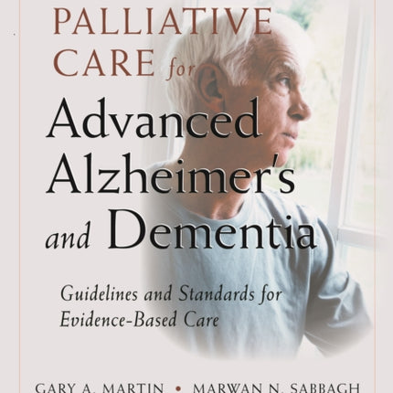 Palliative Care for Advanced Alzheimers and