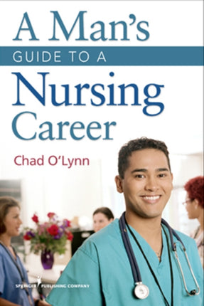 A Mans Guide to a Nursing Career