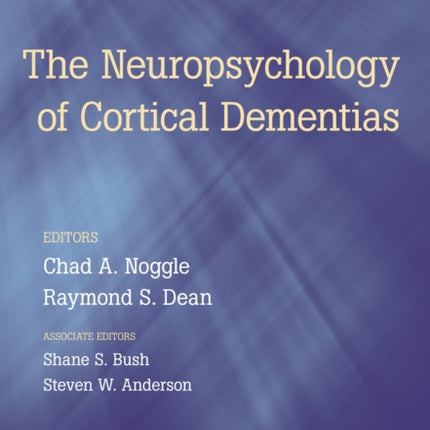 Neuropsychology of Cortical Dementias