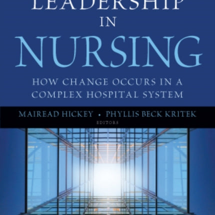 Change Leadership in Nursing How Change Occurs in