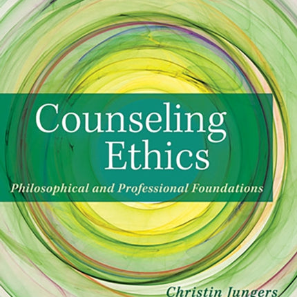 Counseling Ethics Philosophical and Professional