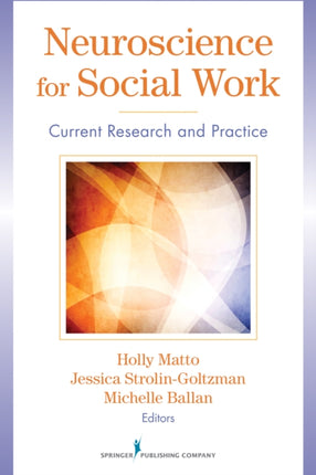 Neuroscience for Social Work Current Research and