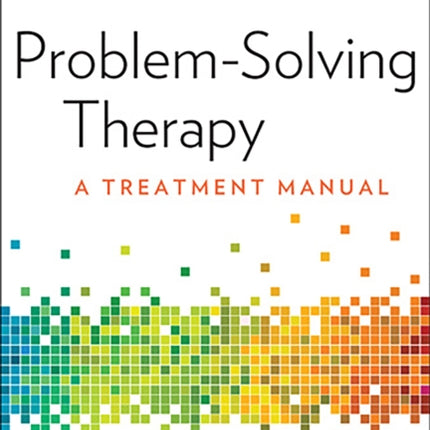 The ProblemSolving Therapy Treatment Manual A