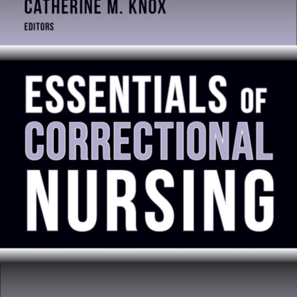 Essentials of Correctional Nursing