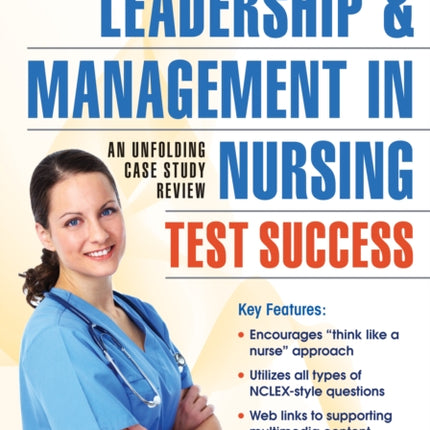 Leadership and Management in Nursing Test Success