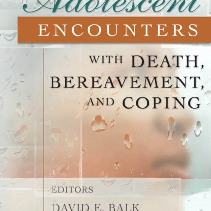 Adolescent Encounters With Death Bereavement and