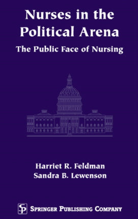 Nurses in the Political Arena The Public Face of