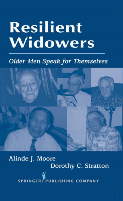 Resilient Widowers Older Men Speak for Themselves