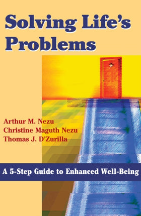 Solving Lifes Problems A 5step Guide to Enhanced