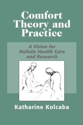 Comfort Theory And Practice A Vision for Holistic