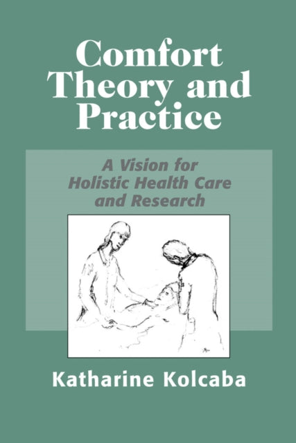 Comfort Theory And Practice A Vision for Holistic