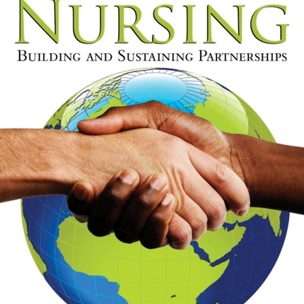 Global Health Nursing Building and Sustaining