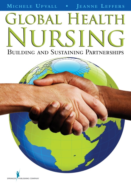 Global Health Nursing Building and Sustaining