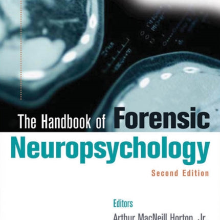 Handbook of Forensic Neuropsychology